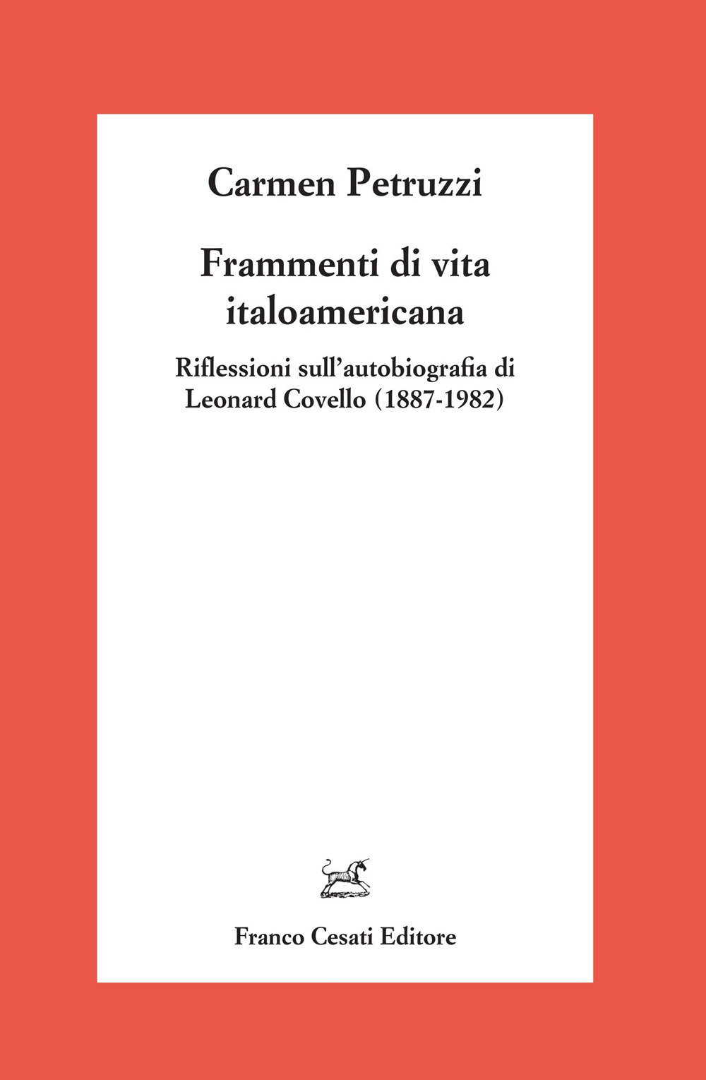 Frammenti di vita italoamericana. Riflessioni sull’autobiografia di Leonard Covello (1887-1982)