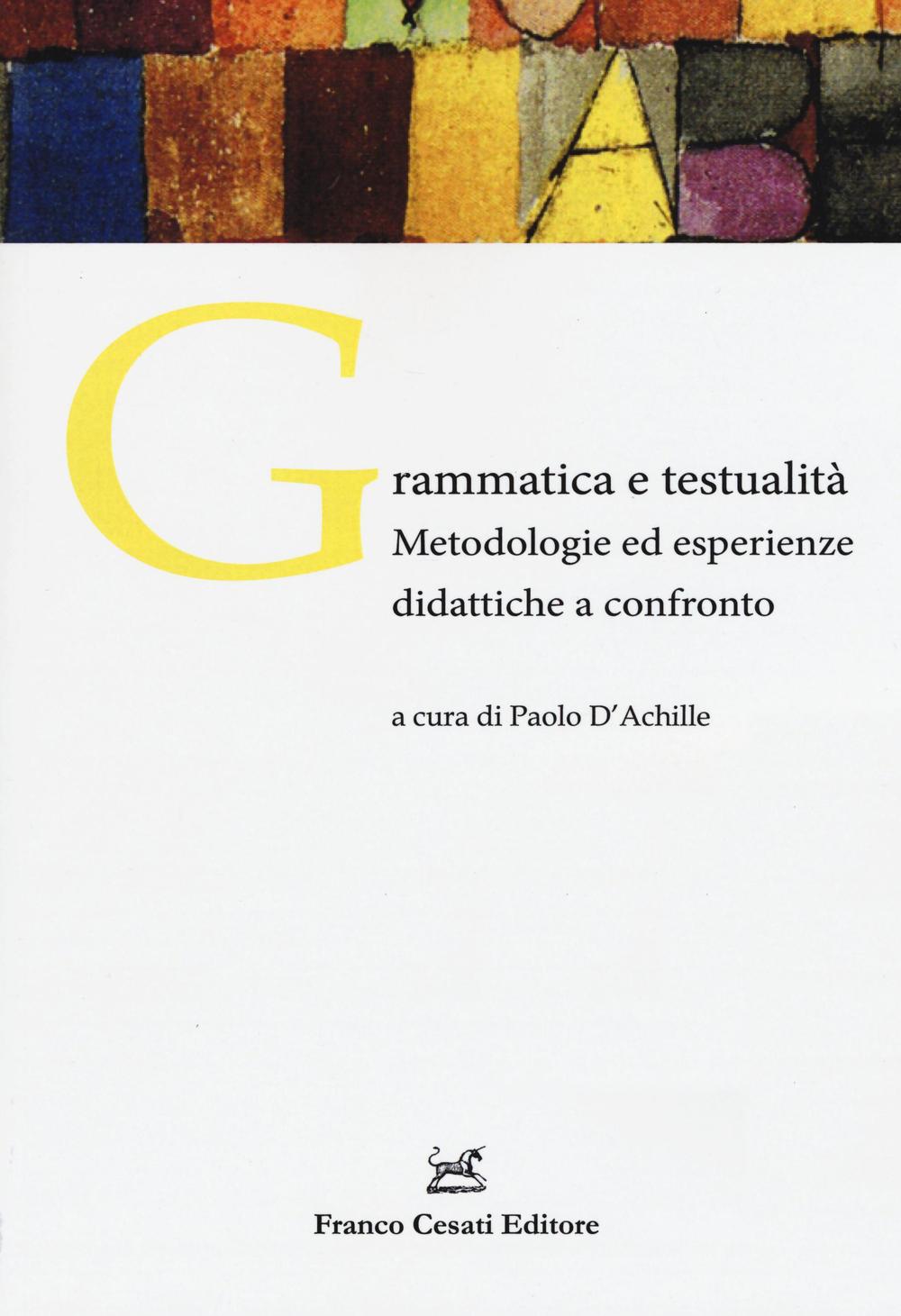 Grammatica e testualità. Metodologie ed esperienze didattiche a confronto