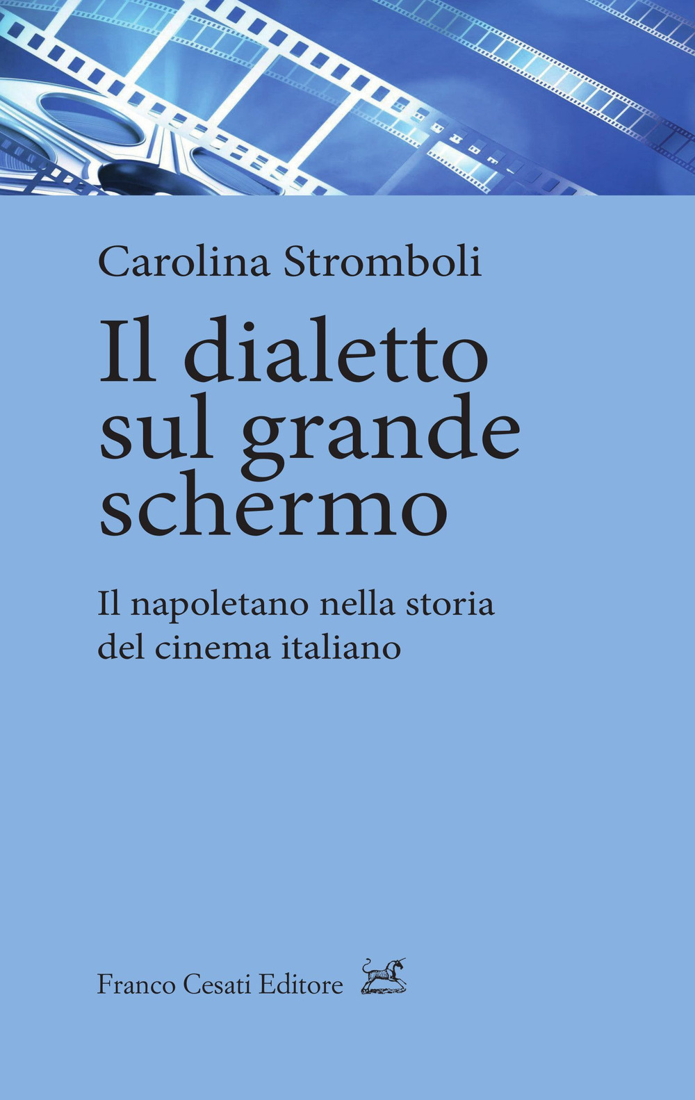 Il dialetto sul grande schermo. Il napoletano nella storia del …