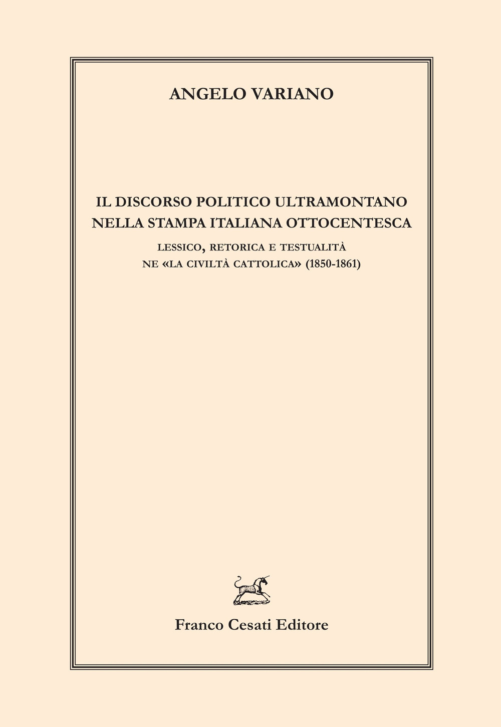 Il discorso politico ultramontano nella stampa italiana. Lessico, retorica e …