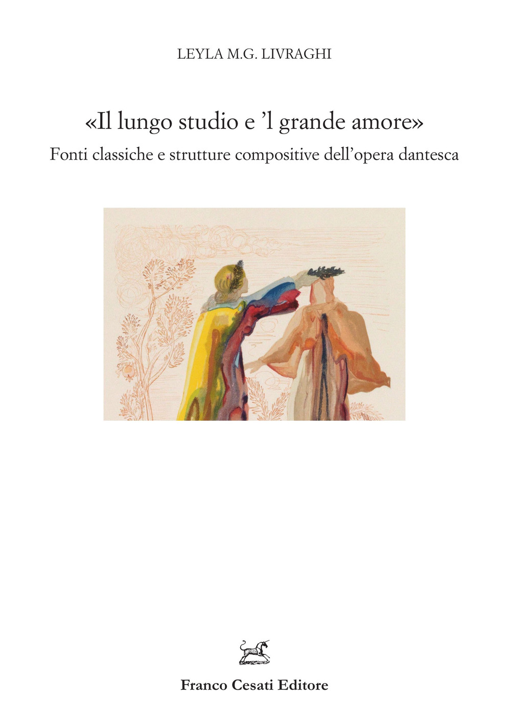 «Il lungo studio e 'l grande amore». Fonti classiche e …