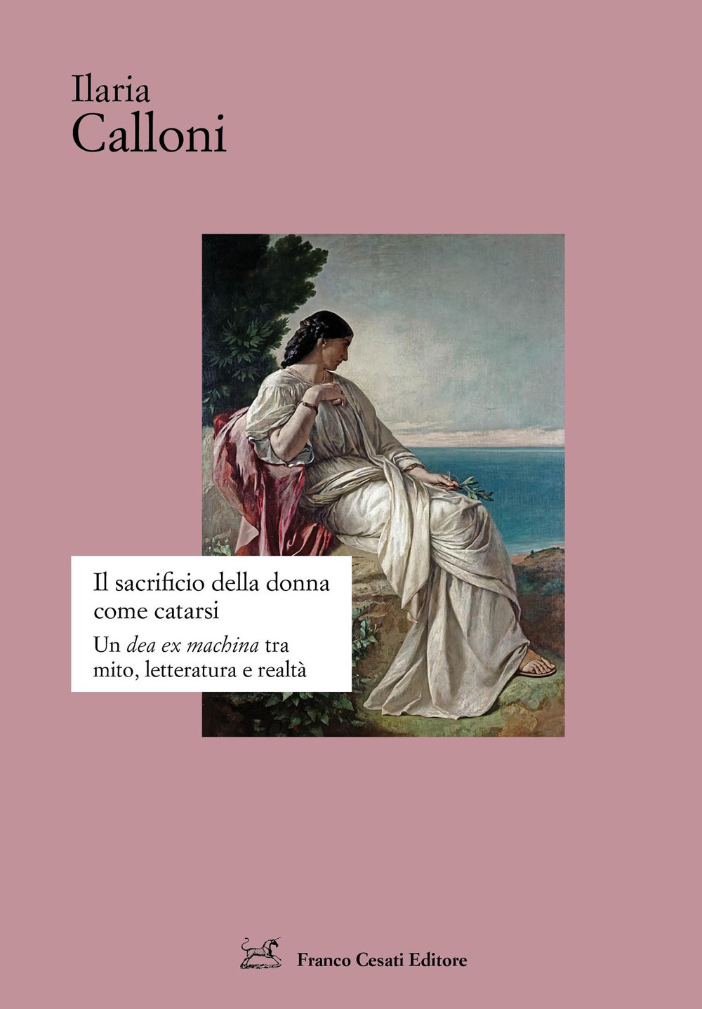 Il sacrificio della donna come catarsi. Una «dea ex machina» …