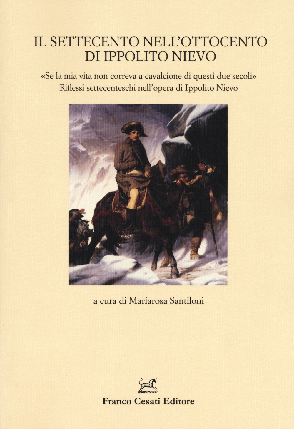 Il Settecento nell'Ottocento di Ippolito Nievo. «Se la mia vita …