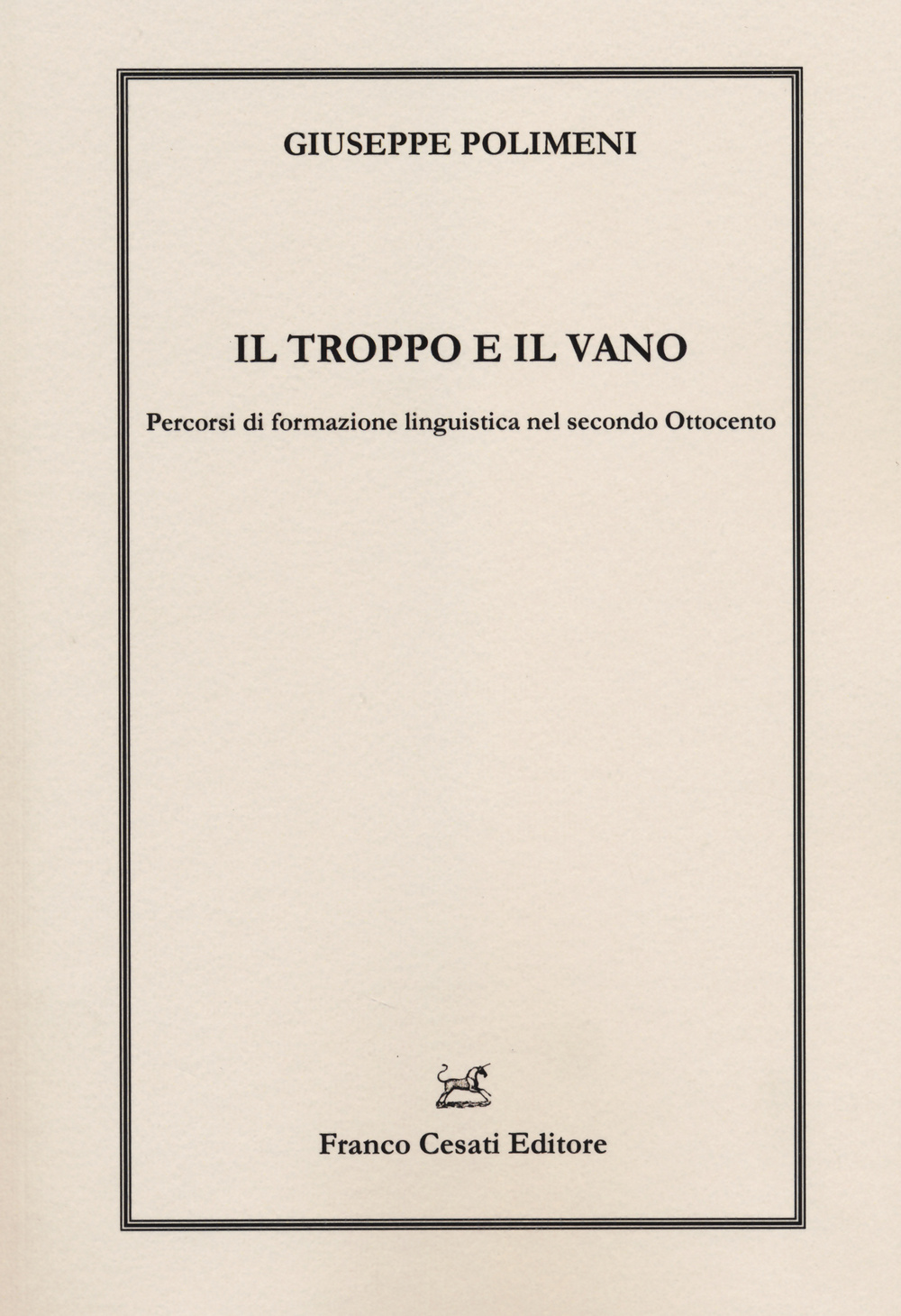 Il troppo e il vano. Percorsi di formazione linguistica nel …