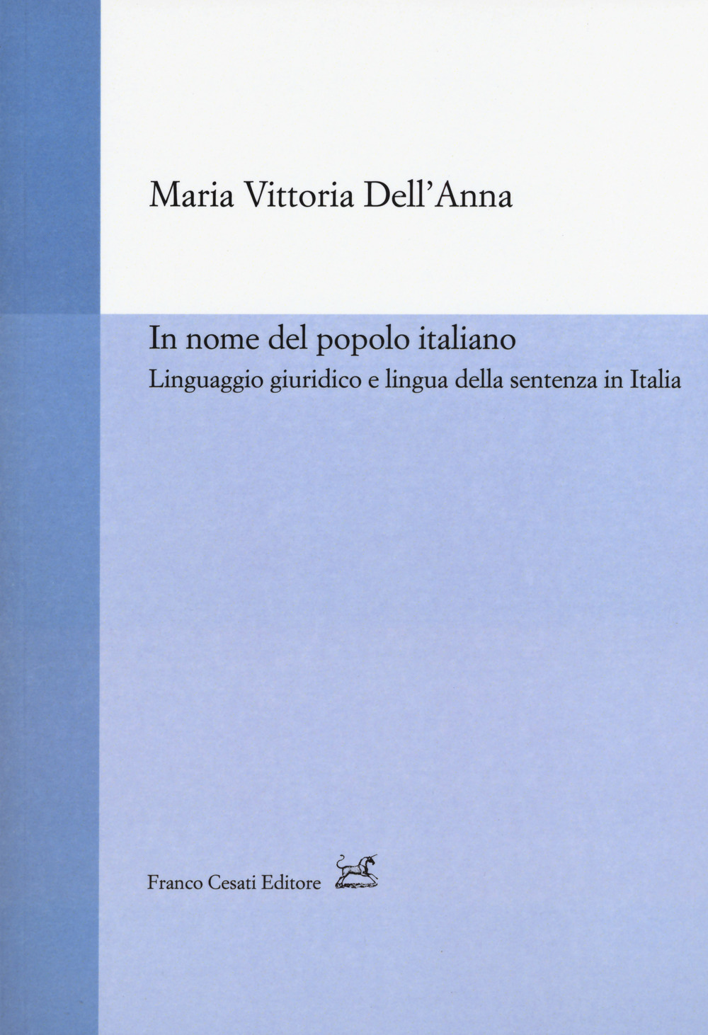 In nome del popolo italiano. Linguaggio giuridico e lingua della …