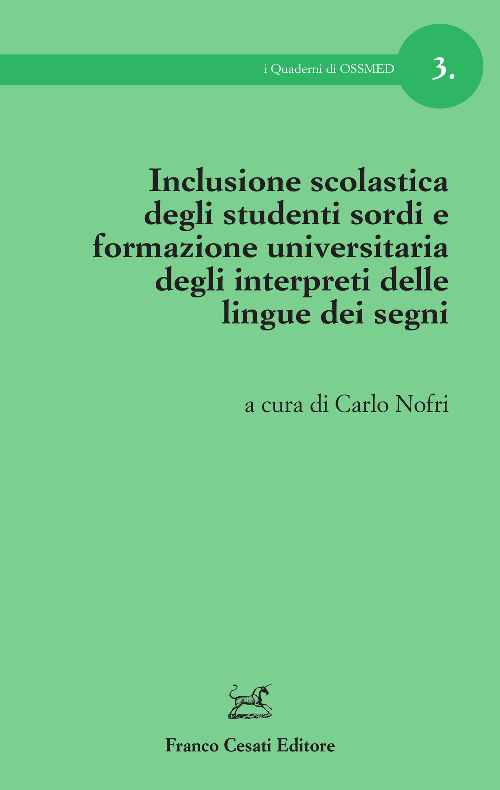 Inclusione scolastica degli studenti sordi e formazione universitaria degli interpreti …