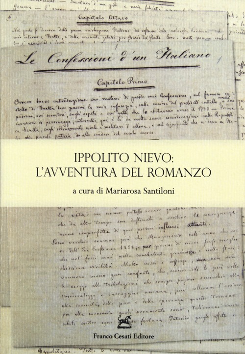 Ippolito Nievo: l'avventura del romanzo. Atti della Giornata di studio(Roma, …