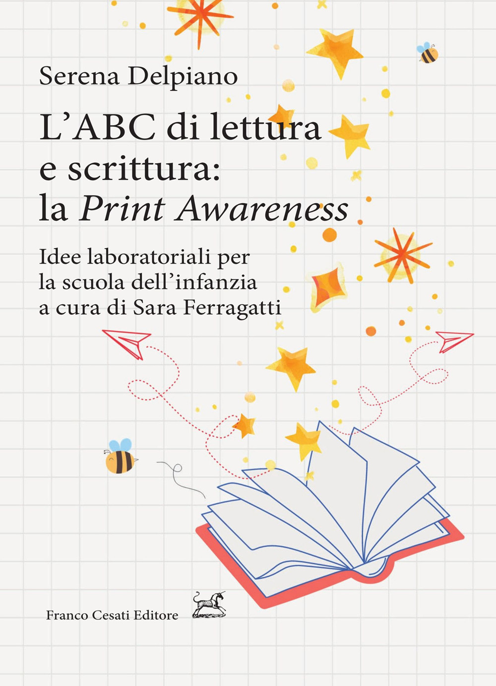 L'ABC di lettura e scrittura: la «Print Awareness». Idee laboratoriali …