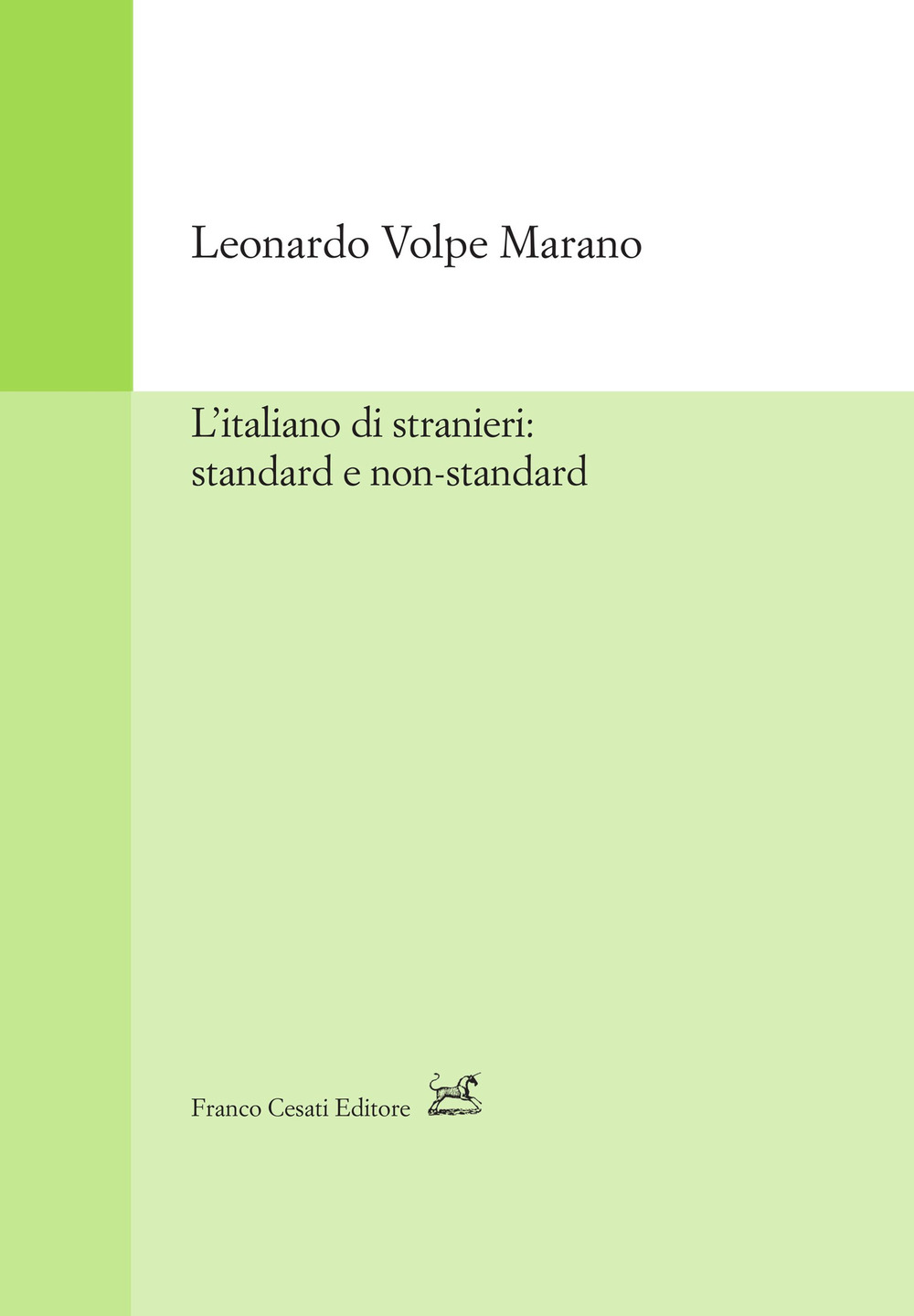 L'italiano di stranieri: standard e non-standard