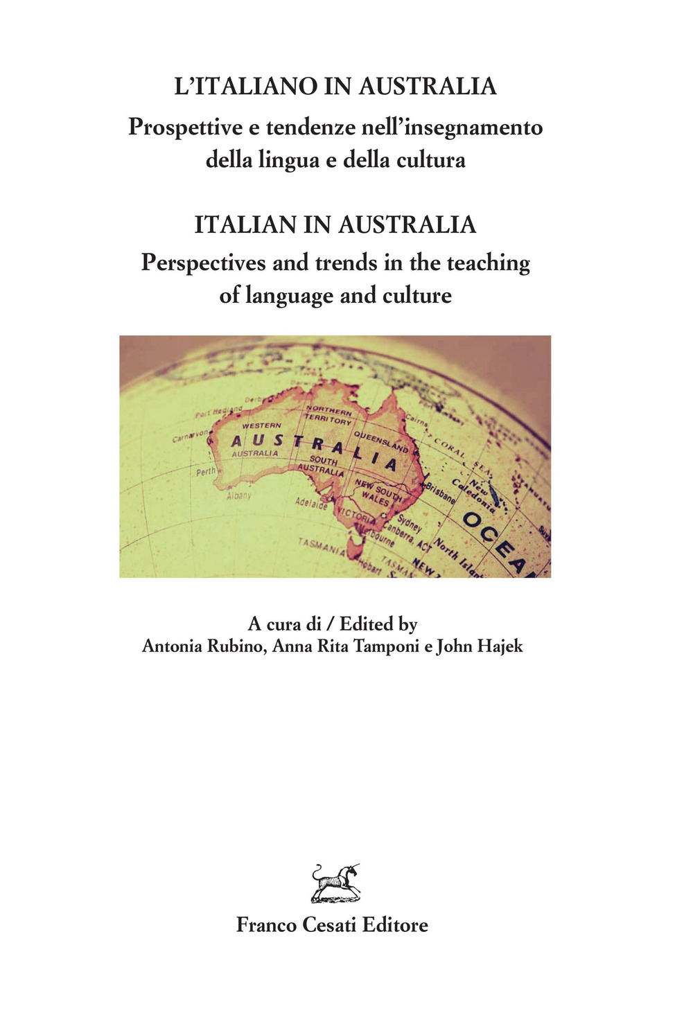 L'italiano in Australia. Prospettive e tendenze nell’insegnamento della lingua e …