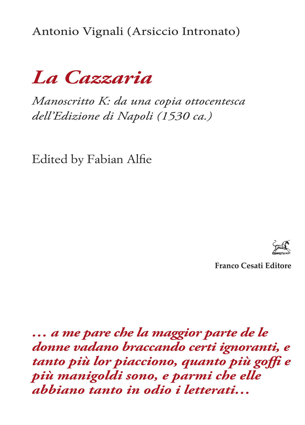 La cazzaria. Manoscritto K: da una copia ottocentesca dell'Edizione di …