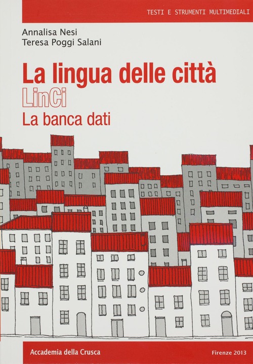 La lingua delle città. LinCi. La banca dati