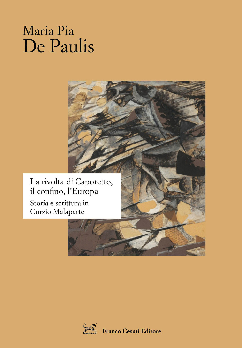 La rivolta di Caporetto, il confino, l’Europa. Storia e scrittura …