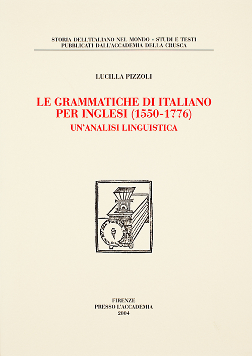 Le grammatiche d'italiano per inglesi (1565-1776). Un'analisi linguistica