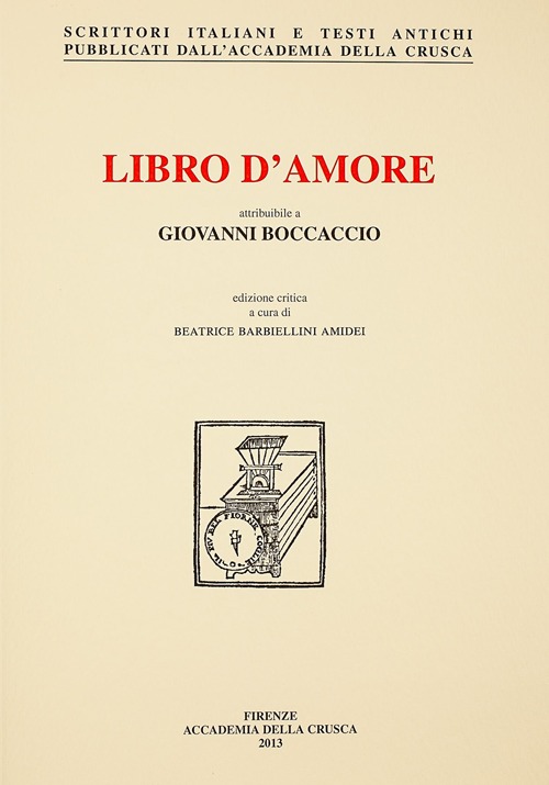 Libro d'amore attribuibile a Giovanni Boccaccio. Volgarizzamento del «De Amore» …