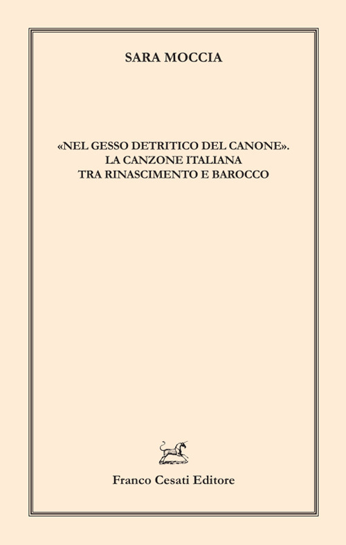 «Nel gesso detritico del canone». La canzone italiana tra Rinascimento …