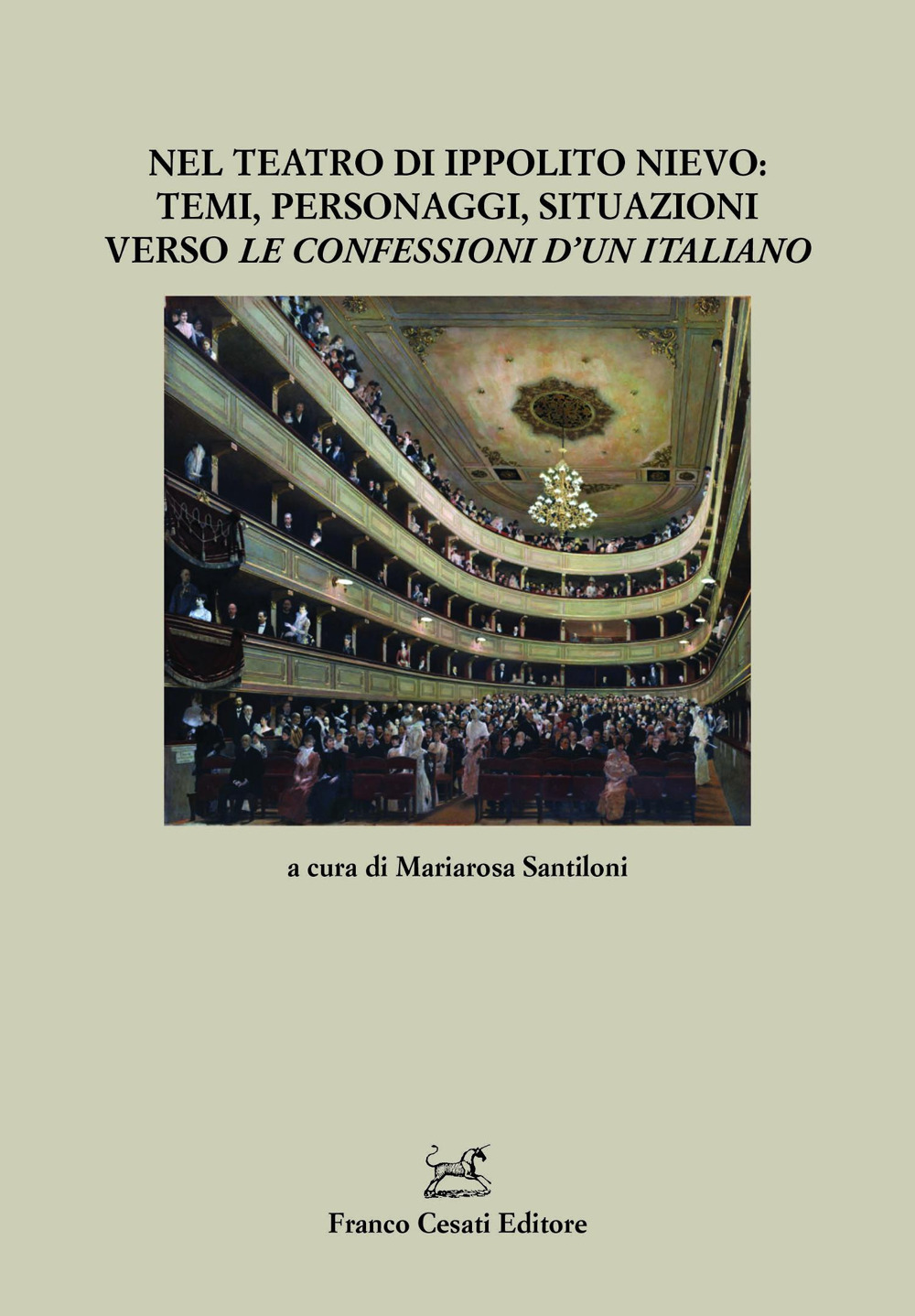 Nel teatro di Ippolito Nievo: temi, personaggi, situazioni verso «Le …