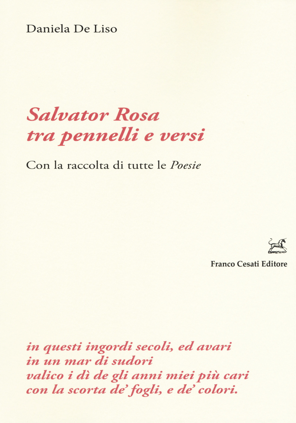 Salvator Rosa tra pennelli e versi. Con la raccolta di …