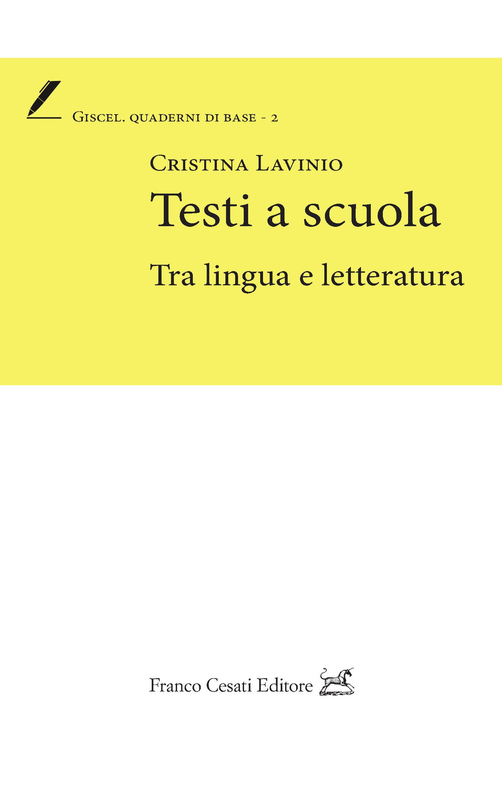 Testi a scuola. Tra lingua e letteratura