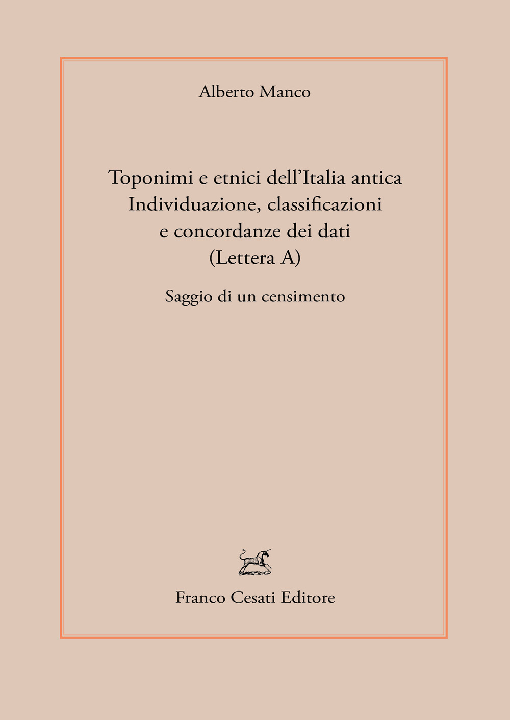 Toponimi e etnici dell'Italia antica. Individuazione, classificazioni e concordanze dei …