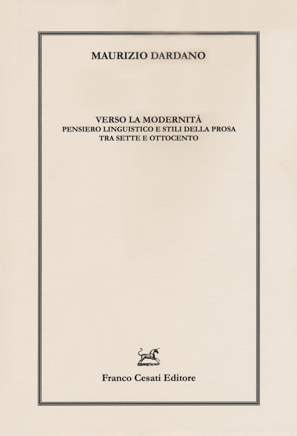 Verso la modernità. Pensiero linguistico e stili della prosa tra …