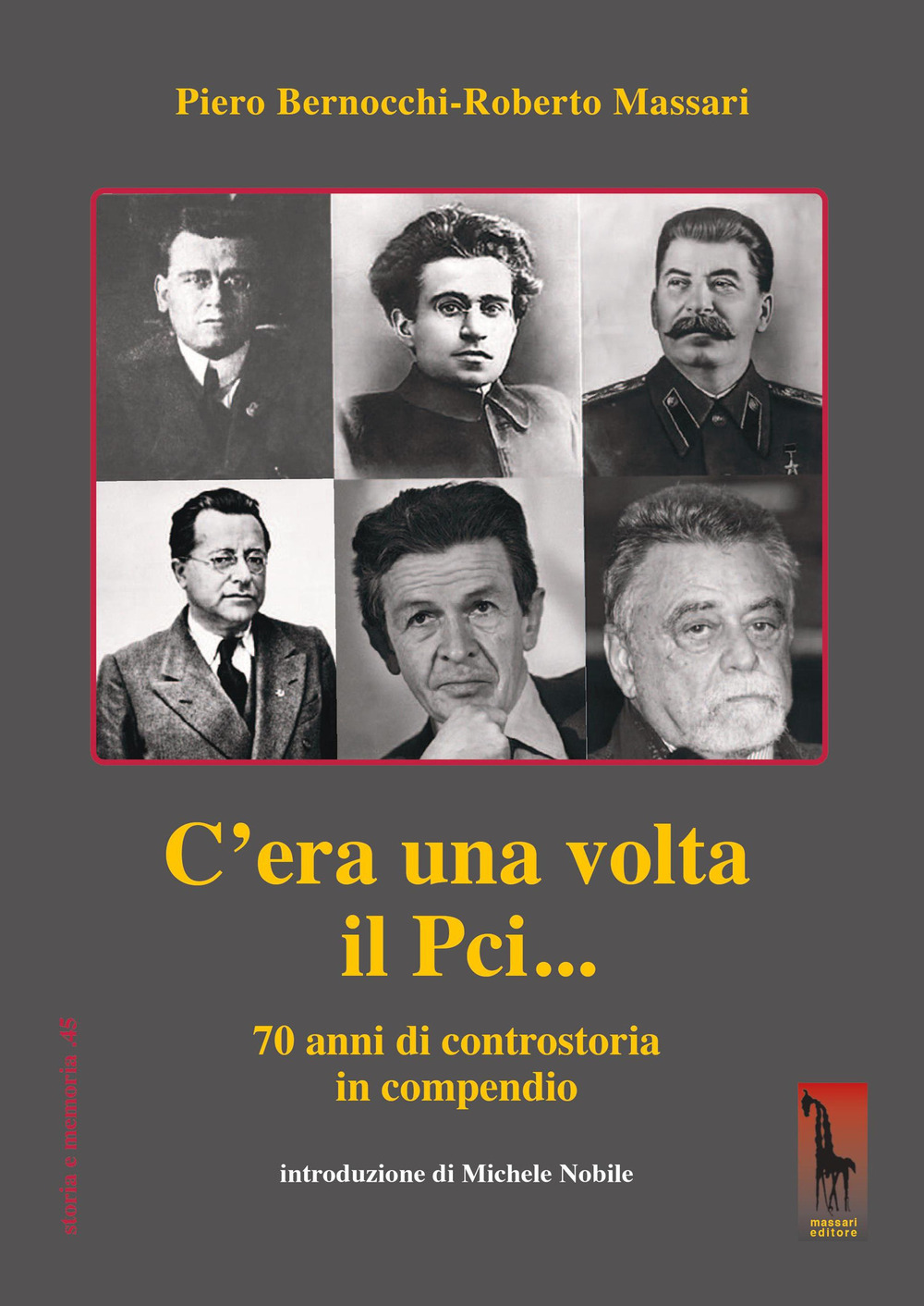 C'era una volta il PCI. 70 anni di controstoria in …