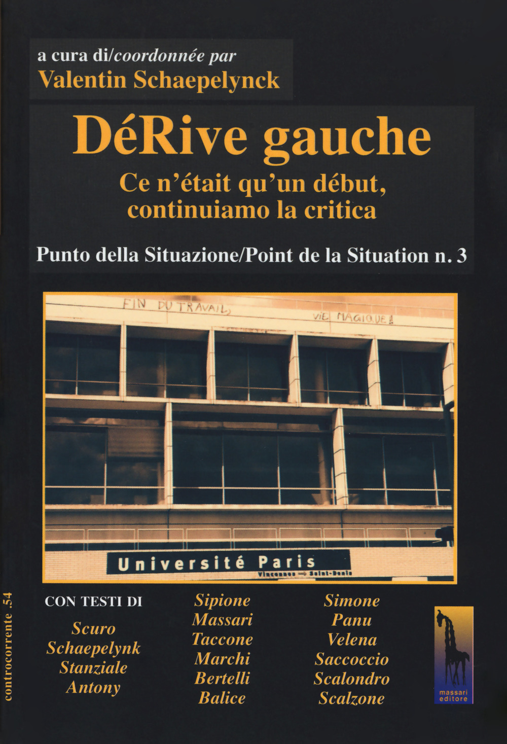 DéRive gauche. Vol. 3: Punto della situazione/Point de la situation