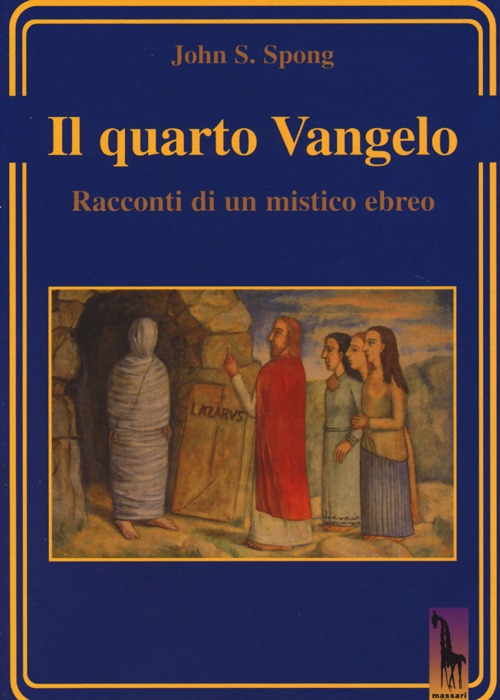 Il quarto Vangelo. Racconti di un mistico ebraico