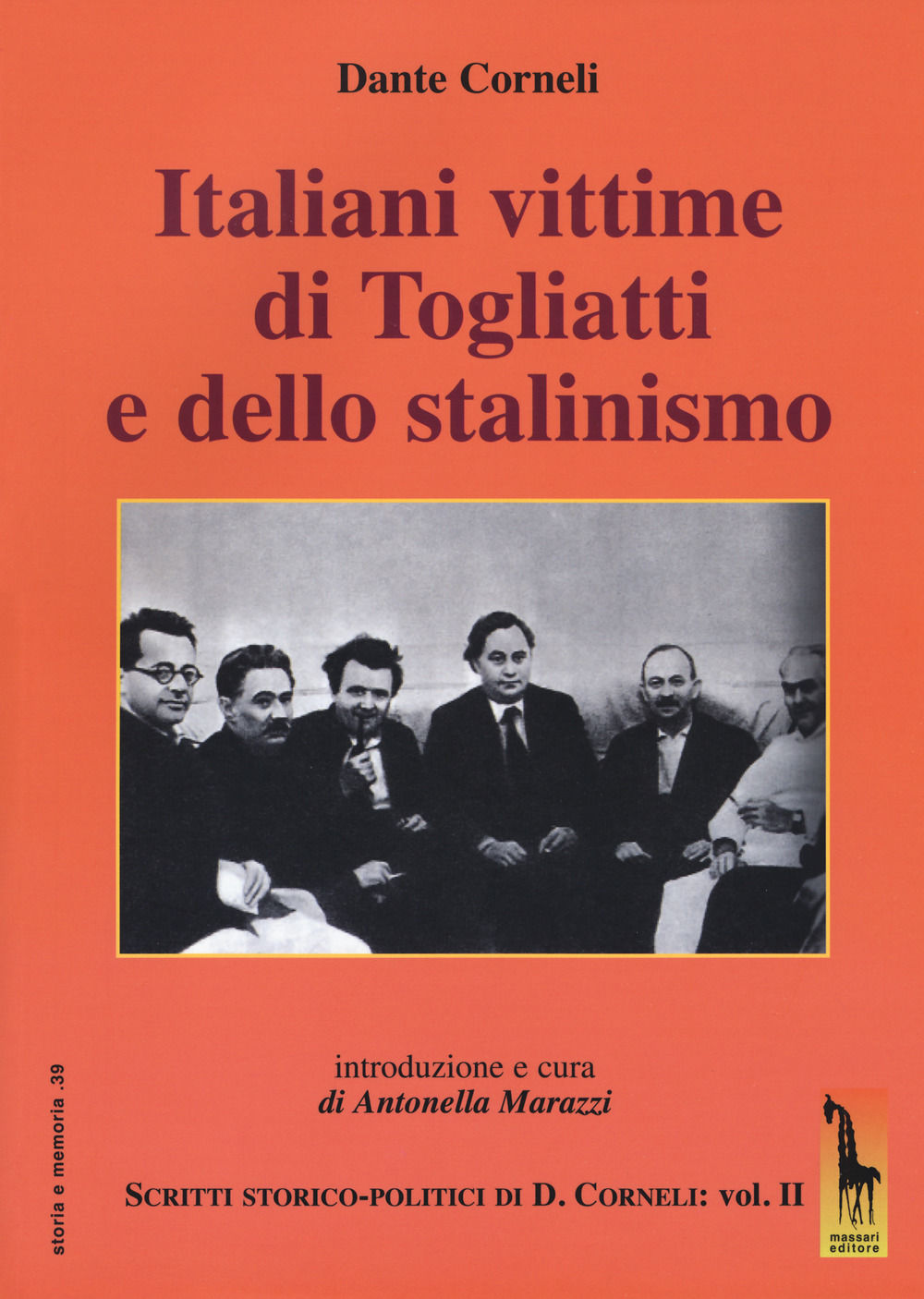 Italiani vittime di Togliatti e dello stalinismo. Scritti storico-politici di …