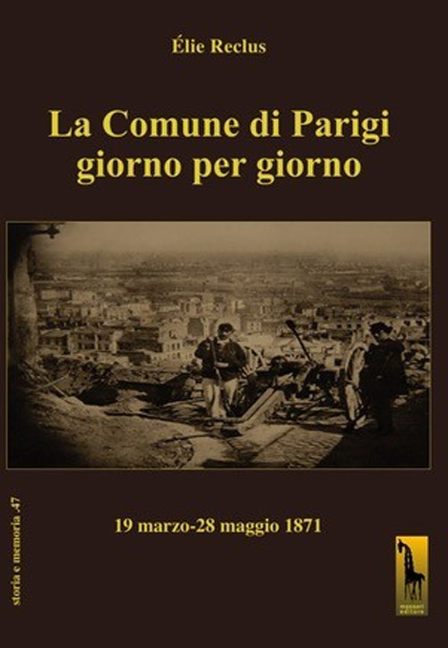 La Comune di Parigi giorno per giorno (19 marzo-28 maggio …