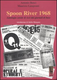 Spoon River 1968. Antologia corale di voci dai giornali di …