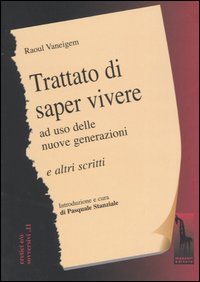 Trattato di saper vivere ad uso delle nuove generazioni e …