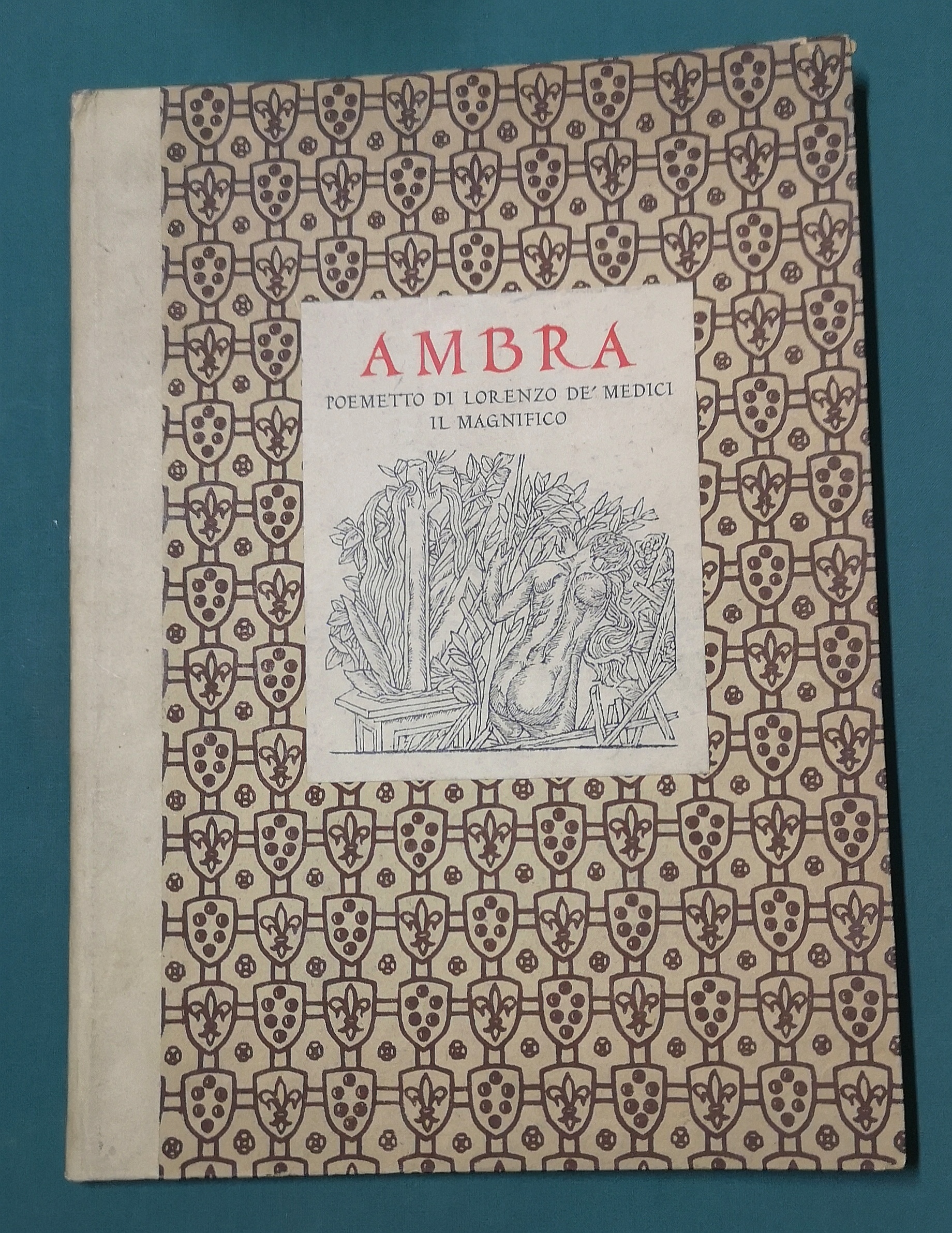 Ambra. Poemetto di Lorenzo de' Medici il Magnifico. (Con xilografie …