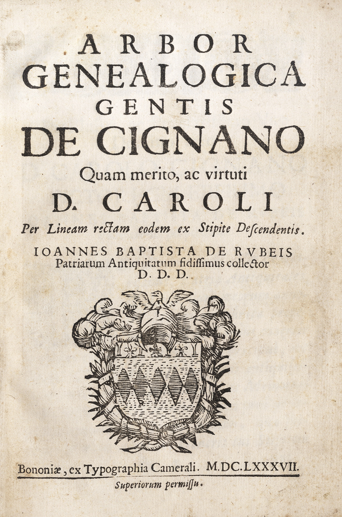 Arbor Genealogica Gentis de Cignano, Quam merito, ac virtuti D. …