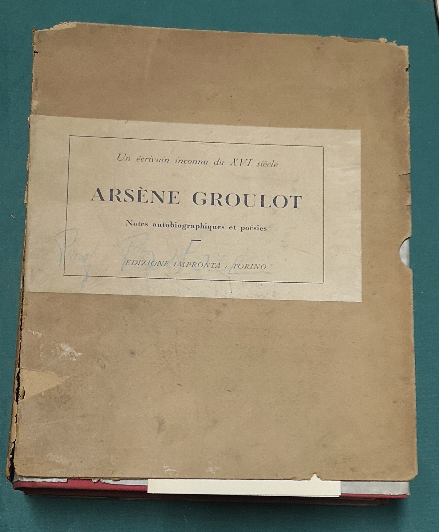 Ars&amp;egrave;ne Groulot. Un &amp;eacute;crivain inconnu du XVI si&amp;egrave;cle.&amp;nbsp;Notes autobiographiques et …