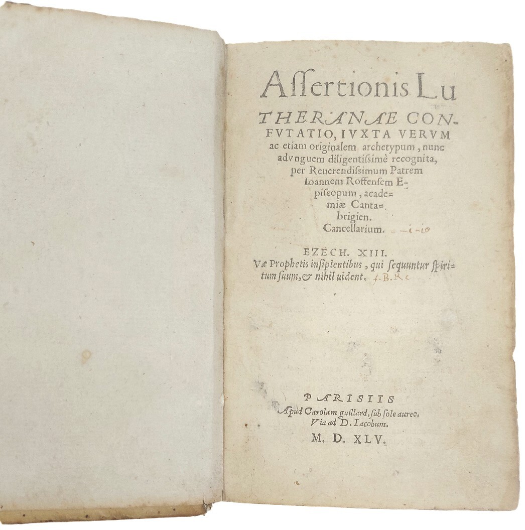 Assertionis Lutheranae confutatio,&amp;nbsp;iuxta verum ac etiam originalem archetypum, nunc adunguem …