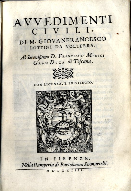 AVVEDIMENTI CIVILI. Al serenissimo D. Francesco Medici Gran Duca di …