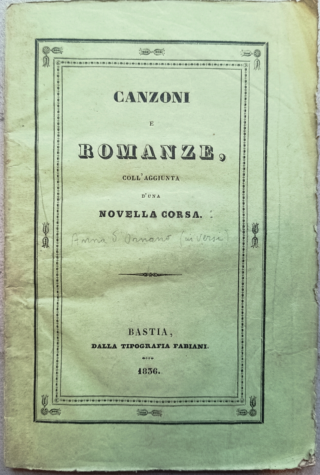 Canzoni e romanze, coll'aggiunta d'una novella corsa