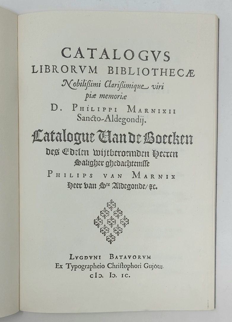 Catalogue of the Library of Philips van Marnix van Sint-Aldegonde. …