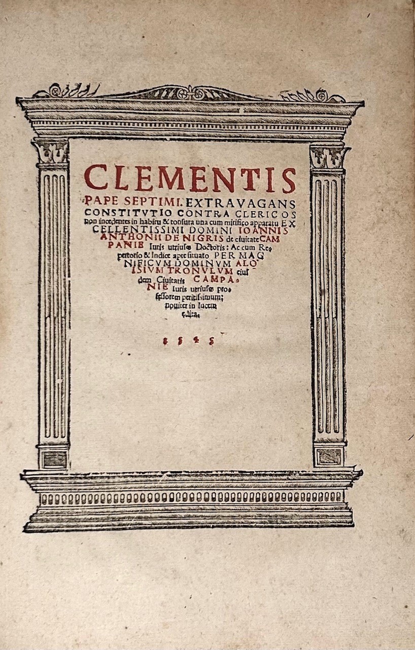 Clementis Pape septimi extrauagans constitutio contra clericos non incedentes in …