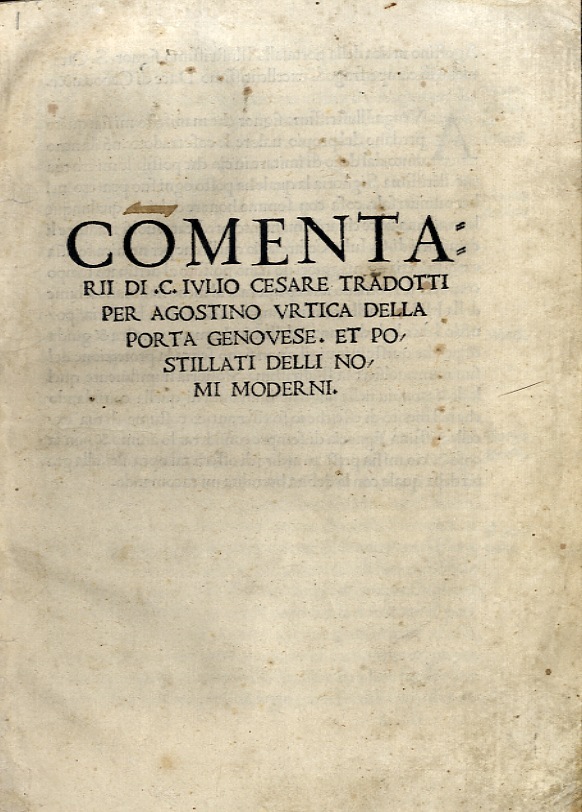 Commentarii di C. Iulio Cesare tradotti per Agostino Urtica Della …