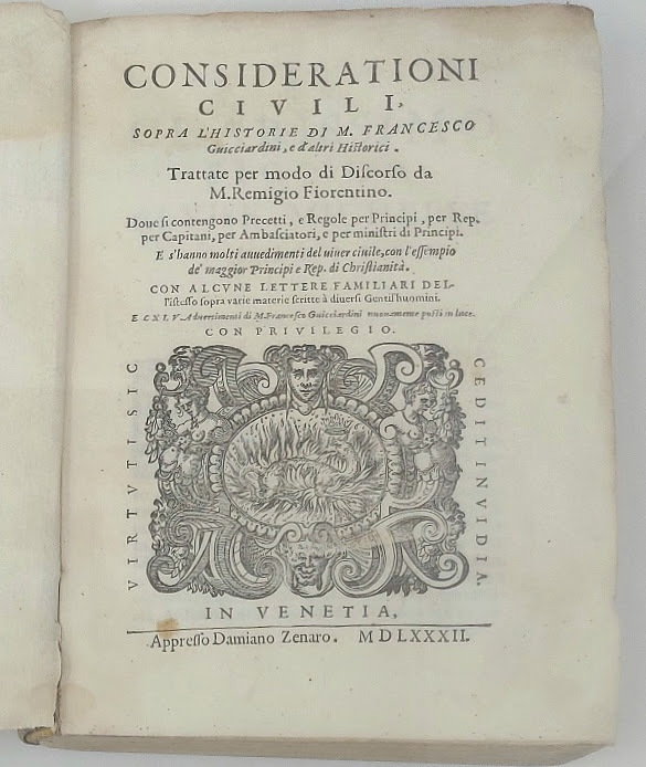 Considerationi civili sopra l'Historie di Francesco Guicciardini, e d'altri historici. …