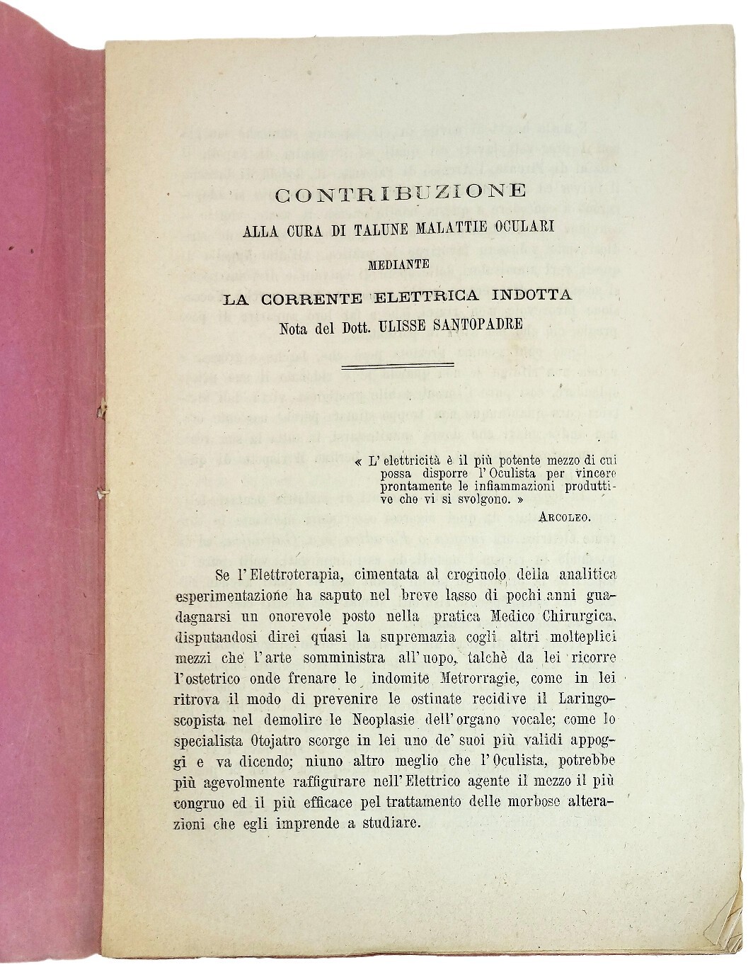 Contribuzione alla cura di talune malattie oculari mediante la corrente …