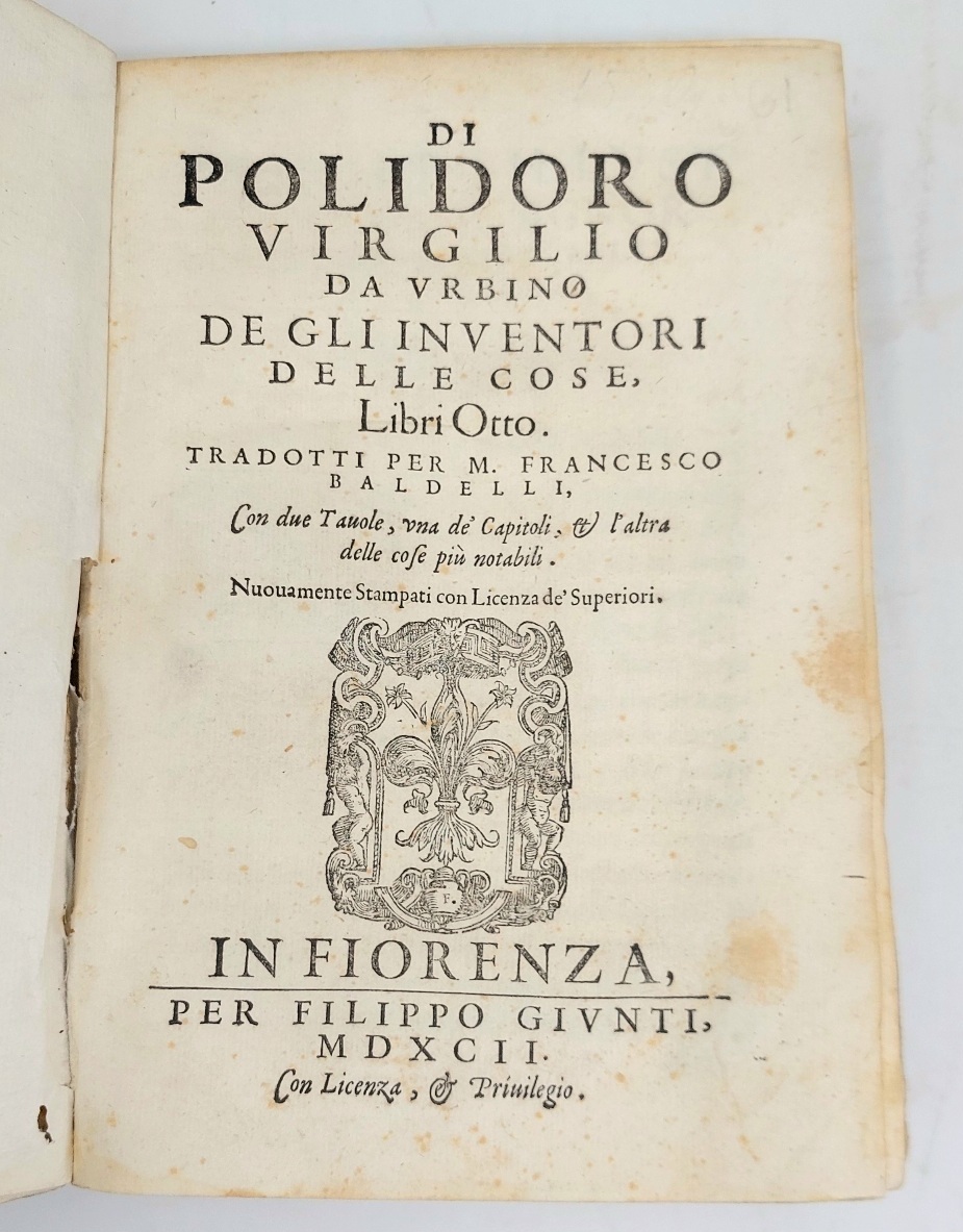 De gli Inventori delle cose, libri otto.&amp;nbsp;Tradotti per Francesco Baldelli...