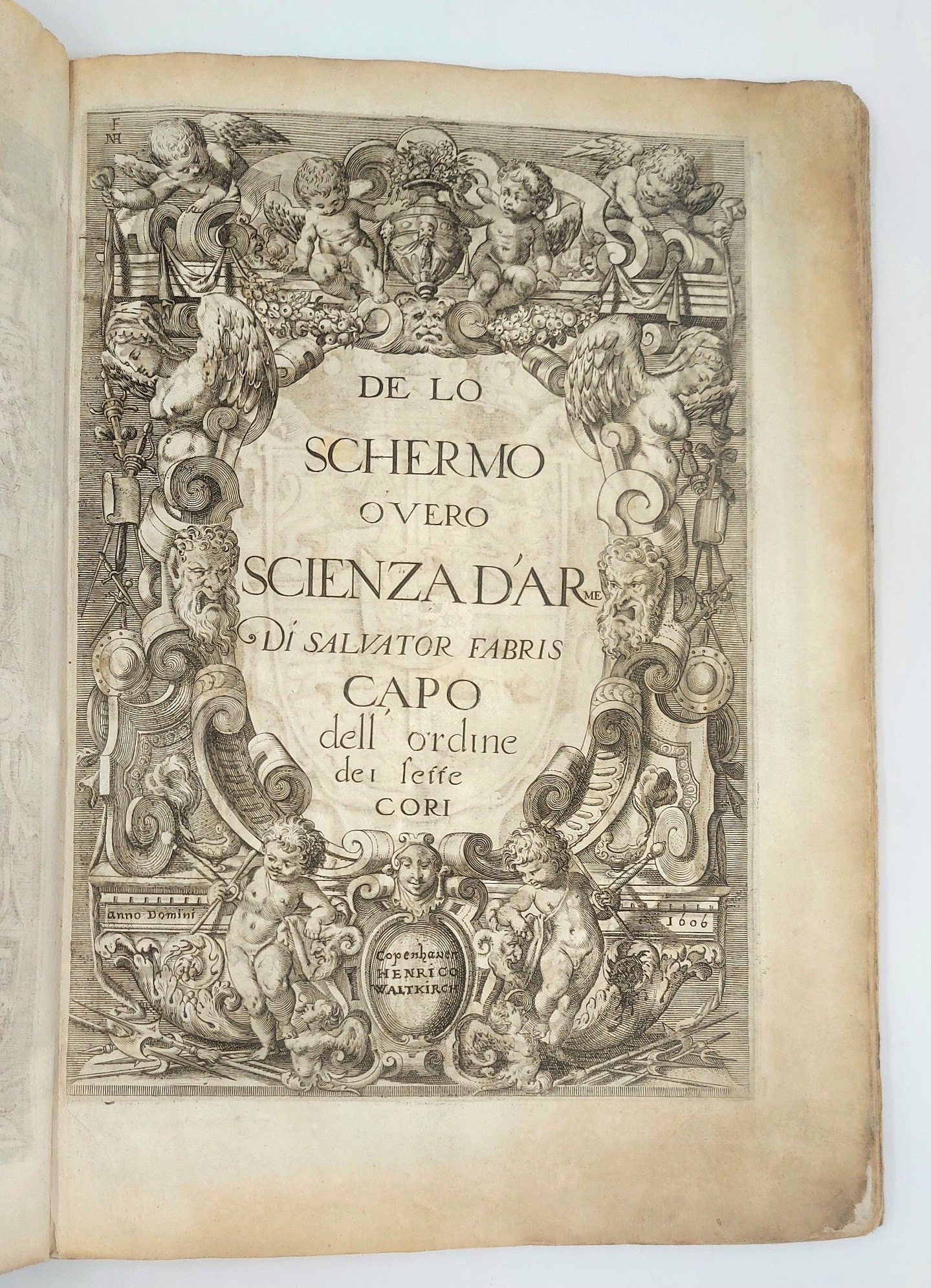 De lo Schermo overo Scienza d'Arme. Di Salvator Fabris, Capo …
