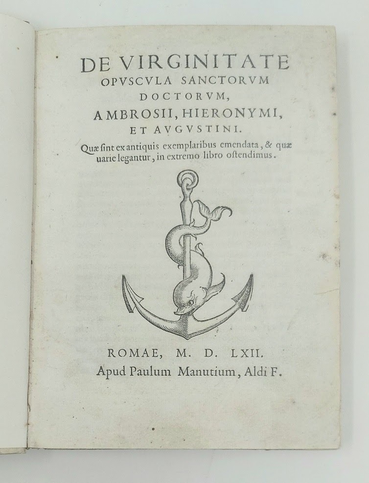 De virginitate opuscula Sanctorum Doctorum Ambrosii, Hieronymi, et Augustini.&amp;nbsp;Quae sint …