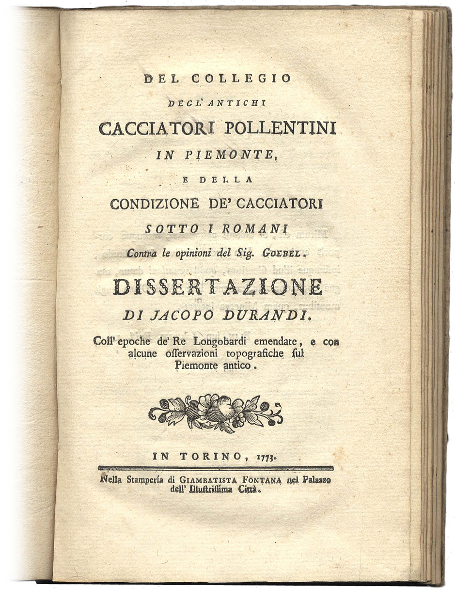 Del Collegio degl'antichi Cacciatori Pollentini in Piemonte, e della condizione …
