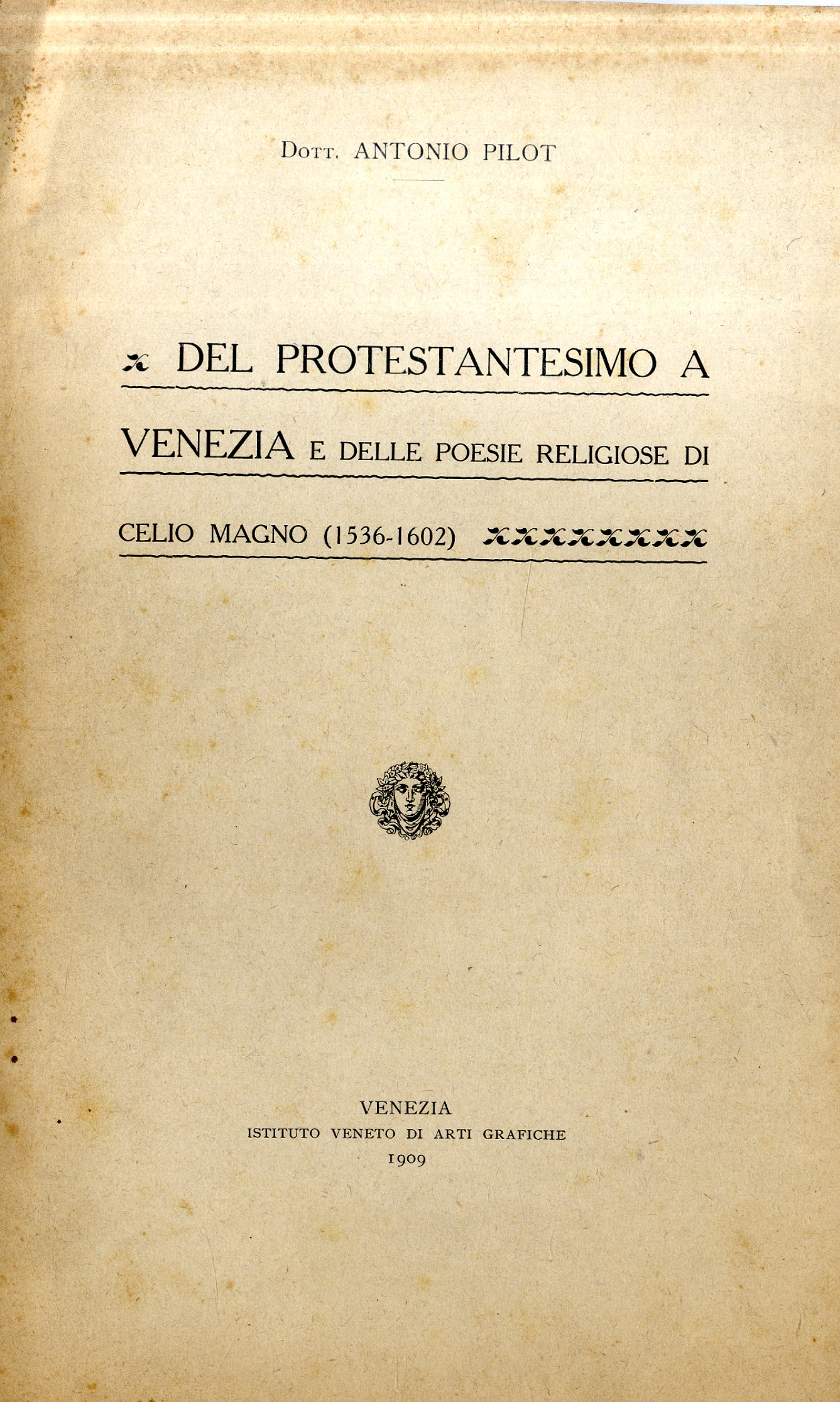 Del Protestantesimo a Venezia e delle poesie religiose di Celio …