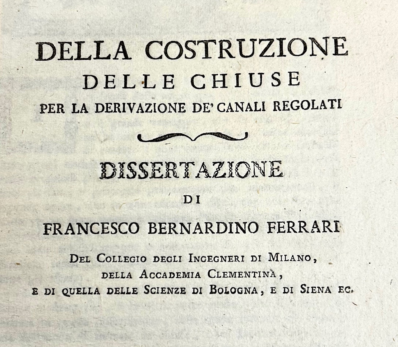 Della costruzione delle chiuse per la derivazione de canali regolati. …