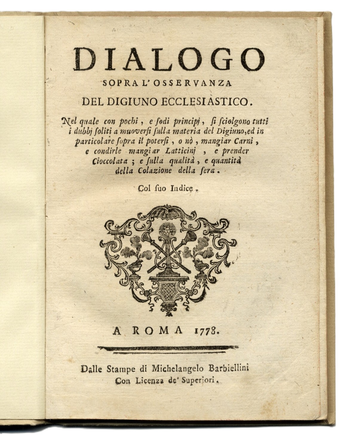 Dialogo sopra l'osservanza del Digiuno ecclesiastico. Nel quale con pochi, …